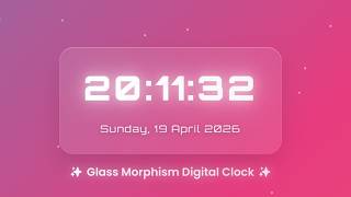 Glass Morphism Digital Clock 🔥 JavaScript Project for Beginners