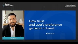 How trust and user preferences go hand in hand @ Smart Commerce Nordic 2023