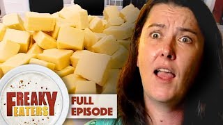 Addicted To Cheese | FULL EPISODE | Freaky Eaters