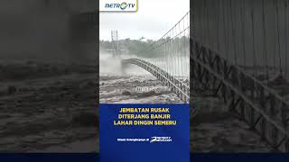 Detik-Detik Banjir Lahar Dingin Semeru Terjang Jembatan #shorts