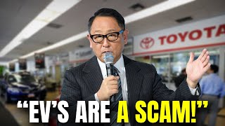 Toyota CEO Sends a BRUTAL Warning to All EV Manufacturers!