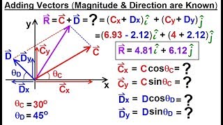 Calculus 3: Vector Calculus in 2D (10 of 39) Adding Vectors (Magnitude and Direction are Known)