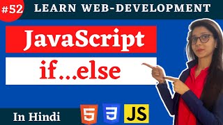 JavaScript Tutorial : If statements in js | web development #52 #javascriptinhindi #coder