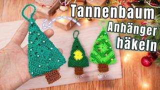 Super einfache Weihnachtsbaum Anhänger häkeln | Deko | Geschenk | Größen anpassbar