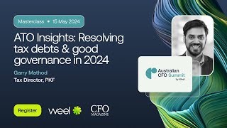 ATO Insights: Resolving tax debts \u0026 good governance in 2024