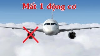 Máy bay A321 hư một động cơ thì sẽ như thế nào?