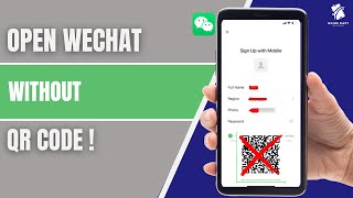 How to Open WeChat Account WITHOUT Scanning QR Code (Phone + Email Method) — 2025