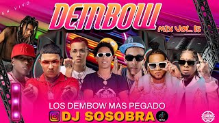DEMBOW  MIX  VOL.15❌ DJ SOSOBRA ( SOCORRO, EMPAQUETATE, GEMELO, DIKIRI, BOY BOY,FUNDIA PEGADO🌍 2023🎤