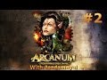 Arcanum-- 2-- EEEEK!