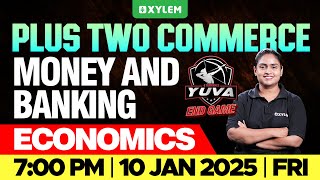 Plus Two Commerce - Economics | Money And Banking | Xylem Plus Two Commerce