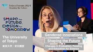 Gendered Innovations Shaping the Future | Tokyo Forum 2024 | UTokyo