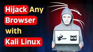 How to Hijack Any Browser with BeEF and Bettercap in Kali Linux?