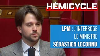 J'interroge le ministre des armées Sébastien Lecornu | LPM 2024 - 2030