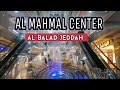 AL MAHMAL CENTER at AL BALAD JEDDAH SAUDI