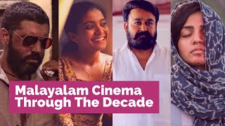 Malayalam Cinema Through The Decade