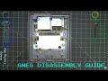 SUPER NINTENDO (SNES) DISASSEMBLY [WARANTY VOID IF REMOVED]