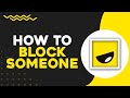 How To Block Someone On Yubo (Quick Tutorial)