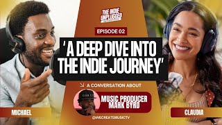 Episode 2: Deep Dive | Mark Byrd's God LVL Secrets to Music Industry Success