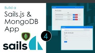 Build a Sails.js App [Part 4] - Edit & Delete Articles