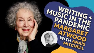 Margaret Atwood on Writing, Folk Music, and Arts in the Pandemic | Folk Unlocked Keynote
