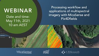 Processing workflow and applications of multispectral imagery with MicaSense and Pix4Dfields