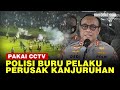 Polri Periksa CCTV Cari Pelaku Perusak saat Kerusuhan di Stadion Kanjuruhan