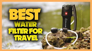 10 Best Water Filter for Travel of 2023 | Best Water Filter for Backpacking