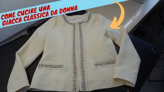 Come Realizzare una Giacca Classica da Donna - Tutorial Cucito