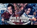 【ENG SUB】Iron Blooded Martial Spirit | Wuxia/Costume Action | Chinese Online Movie Channel