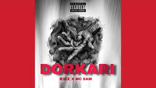 MC SAM - Dorkari ft. RIKZ ( Official Audio) prod by SAM