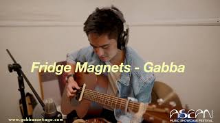 Gabba - Fridge Magnets (ASEAN Music Showcase Festival 2021)