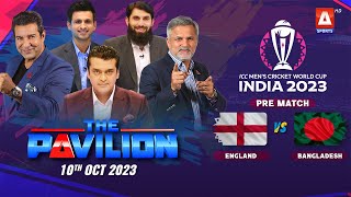 The Pavilion | Expert Analysis (Pre-Match) ENGLAND Vs BANGLADESH | 10 October 2023 | A Sports