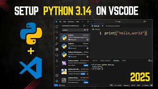 How to set up Python 3.14 in Visual Studio Code on Windows (2025)