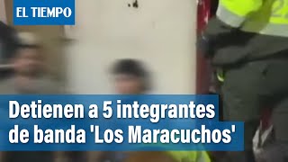 Capturados cinco delincuentes más, integrantes de la banda criminal 'Los Maracuchos' | El Tiempo