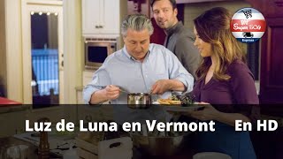 Luz de Luna en Vermont / Peliculas Completas en Español / Romance / Navidad / Drama