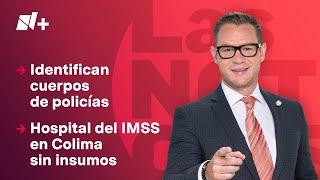 Localizan cuerpos de policías desaparecidos en Jalisco | Las Noticias - 21 de febrero de 2025