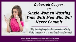 Relationship Advice for Single Women: Men Who Won't Commit