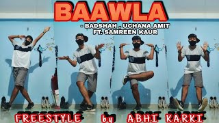 Badshah - Baawla dance cover by Abhi Karki