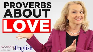 10 English Proverbs about LOVE
