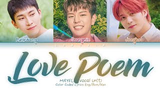 MAYFLY Vocal Unit 메이플라이 - Love Poem Lyrics (Color Coded Lyrics Eng/Rom/Han)
