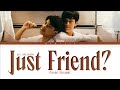 【nanon】just friend แค่เพื่อนมั้ง ost.แค่เพื่อนครับเพื่อน bad buddy series