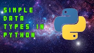 Python 3 tutorial for beginners | Simple Data Types #python3