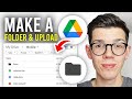 How To Create A Folder and Upload Files In Google Drive - Full Guide