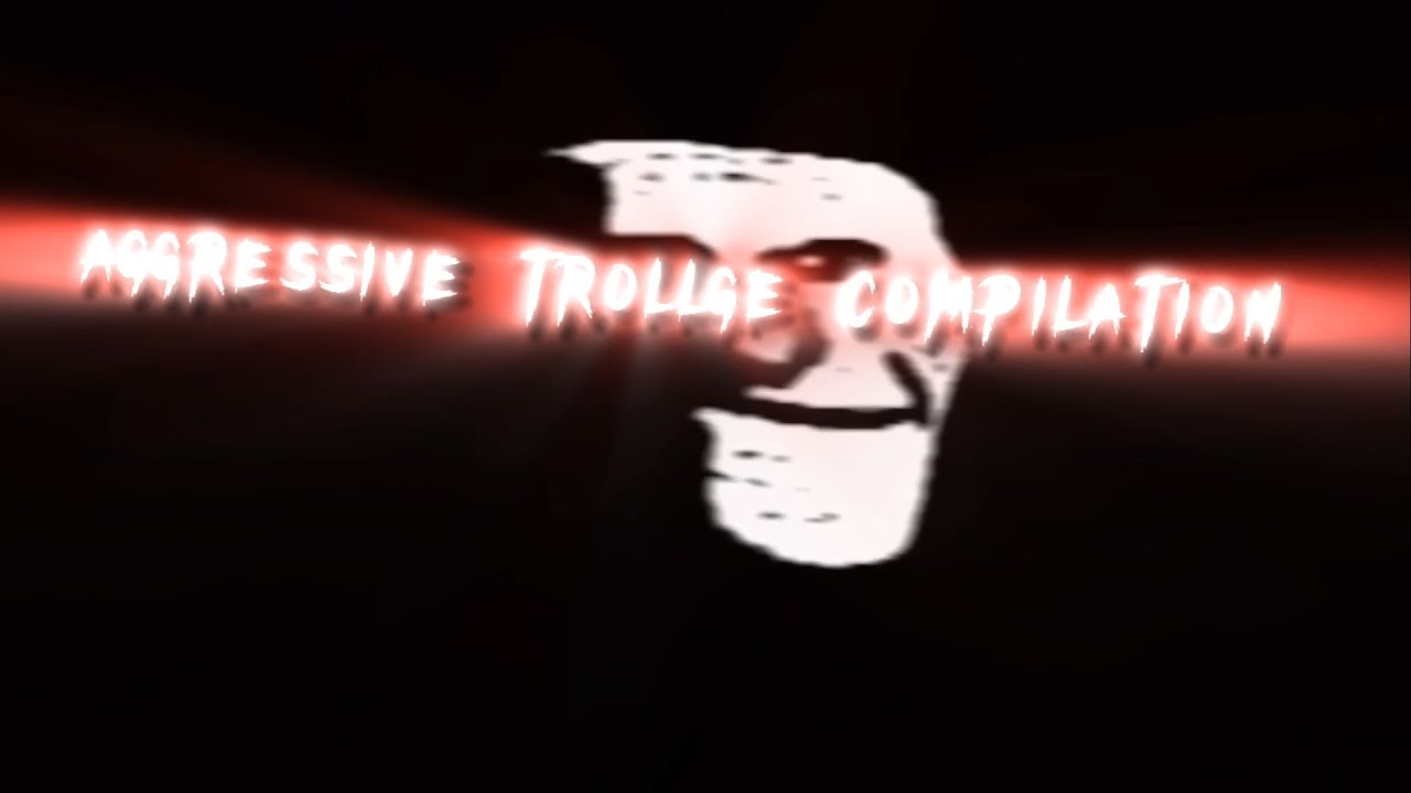 Aggressive Trollge Compilation Youtube