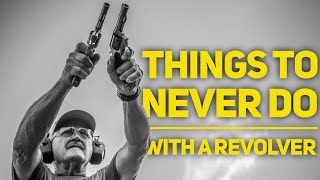 NEVER DO THIS....Revolver Edition
