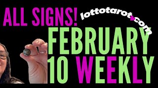 All Zodiac Signs February 10 Weekly Tarot Lotto \u0026 Free Readings!