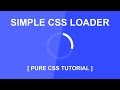 Very Simple CSS Loader Animation - Pure Css Tutorial For Beginners