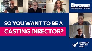 WEBINAR: So You Want to Be a Casting Director? | The Network