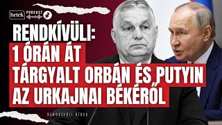 Putyin elmondta Orbánnak, mi a legnagyobb problémája az ukrajnai békével | Rendkívüli hírek