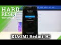 How to Factory Reset XIAOMI Redmi 9C – Erase All Data & Customized Settings